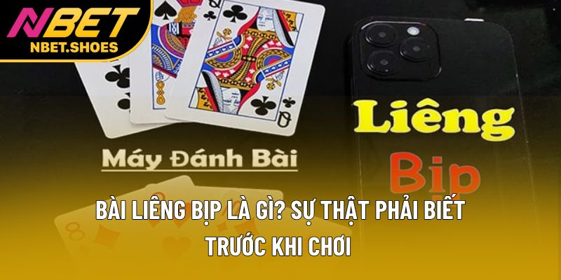 Bài Liêng Bịp Là Gì? Sự Thật Phải Biết Trước Khi Chơi 