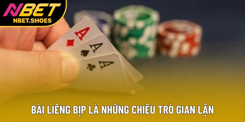 Bài liêng bịp là những chiêu trò gian lận