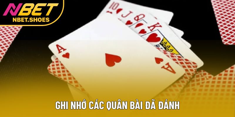 Ghi nhớ các quân bài đã đánh