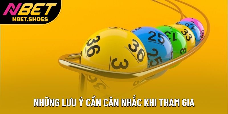 Những lưu ý cần cân nhắc khi tham gia