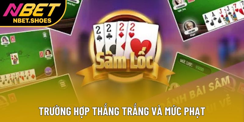 Trường hợp thắng trắng và mức phạt
