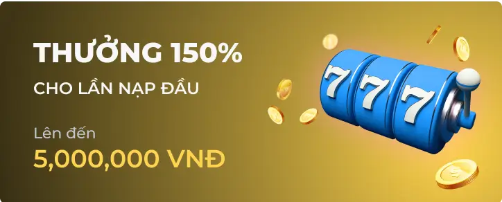 thưởng cao giá trị 150 giá tri nạp